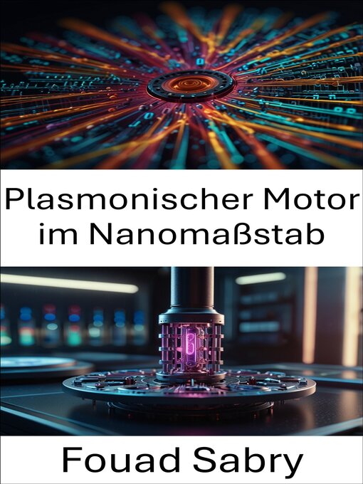 Title details for Plasmonischer Motor im Nanomaßstab by Fouad Sabry - Available